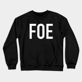 Foe Crewneck Sweatshirt